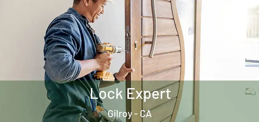  Lock Expert Gilroy - CA